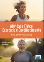 Atividade Física, Exercício e Envelhecimento